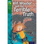 Oxford Reading Tree Treetops Fiction: Level 12 More Pack B: Kid Wonder and the Terrible Truth – Hledejceny.cz