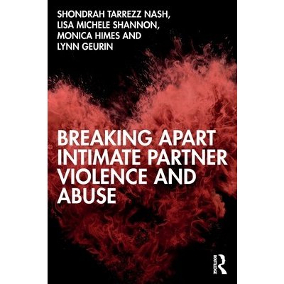 Breaking Apart Intimate Partner Violence and Abuse – Zboží Mobilmania