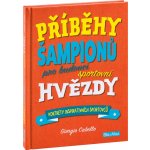 Presco Group PŘÍBĚHY ŠAMPIONŮ – Pro budoucí sportovní hvězdy – Zbozi.Blesk.cz