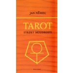 Tarot stezka moudrosti Jan Němec – Hledejceny.cz