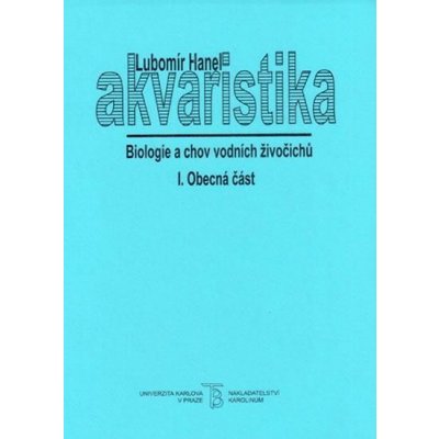 Hanel Lubomír - Akvaristika I. Obecná část – Zbozi.Blesk.cz