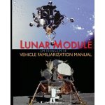 Lunar Module LM 10 Thru LM 14 Vehicle Familiarization Manual GrummanPaperback – Hledejceny.cz