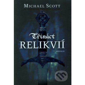 Třináct relikvií - Scott Michael, Colette Freedmanová