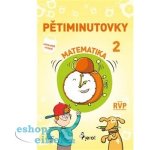 Pětiminutovky z Matematiky pro 2. třídu - Petr Šulc – Hledejceny.cz