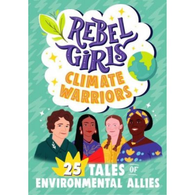 Rebel Girls Climate Warriors – Zboží Mobilmania