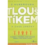 Z hubeňoura tlouštíkem a zase zpátky – Hledejceny.cz