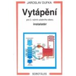 Vytápění pro 3.r. UO instalatér - Dufka J. – Sleviste.cz