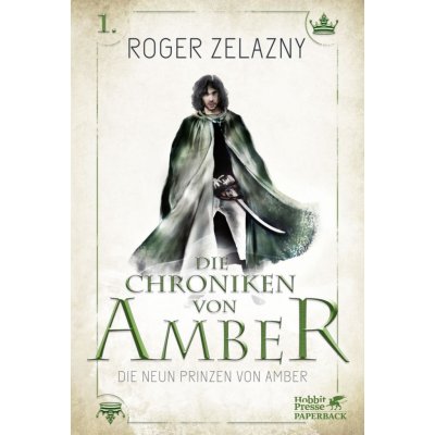 Die Chroniken von Amber - Die neun Prinzen von Amber - Zelazny, Roger – Zbozi.Blesk.cz