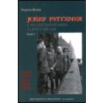 Josef Pfitzner a protektorátní Praha v letech 1939-1945. Svazek 2 -- Měsíční situační zprávy Josefa Pfitznera - Šustek Vojtěch – Hledejceny.cz