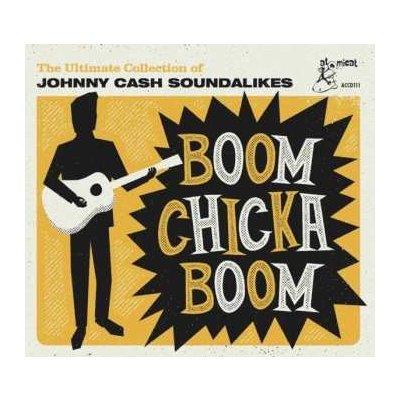 Various - Boom Chicka Boom The Ultimate Collection Of Johnny Cash Soundalikes CD