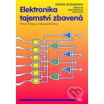 Elektronika tajemství zbavená 3 pokusy s číslicovou technikou – Hledejceny.cz