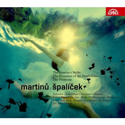 Kantiléna, KSS, Filharmonie Brno/Jílek F - Martinů - Špalíček, Svatební košile, Romance z pampelišek, Petrklíč CD – Hledejceny.cz