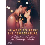 10 ways to raise the temperature – A Collection of Erotica for Surviving Winter – Hledejceny.cz