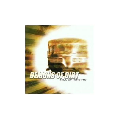 Demons Of Dirt - Killer Engine CD – Hledejceny.cz