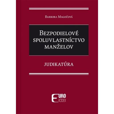 Bezpodielové spoluvlastníctvo manželov - Barbora Magočová – Zboží Dáma