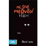Albi Černý Petr Mlsné medvědí příběhy – Zboží Mobilmania
