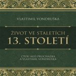 12. století ze série Život ve staletích - Vlastimil Vondruška – Hledejceny.cz