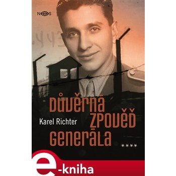 Důvěrná zpověď generála - Karel Richter