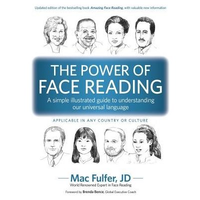 The Power of Face Reading: A simple illustrated guide to understanding our universal language Bence BrendaPaperback – Hledejceny.cz