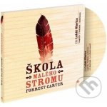 Škola Malého stromu - Forrest Carter – Hledejceny.cz