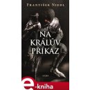 Na králův příkaz - František Niedl