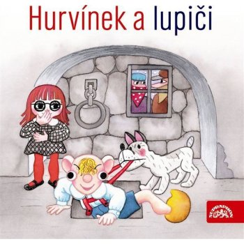 Hurvínek a lupiči - Augustin Kneifel