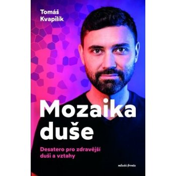 Mozaika duše - Tomáš Kvapilík