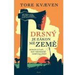 Drsný je zákon mé země Tore Kvaeven – Hledejceny.cz