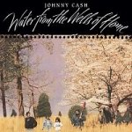 Cash Johnny - Water From the Wells of Home LP – Hledejceny.cz