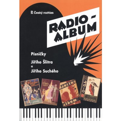 RADIO ALBUM 1 Písničky od Jiří Suchý & Jiří Šlitr – Hledejceny.cz