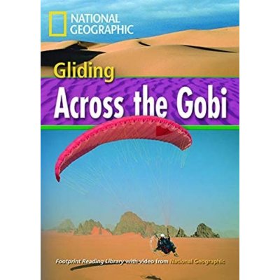 FOOTPRINT READERS LIBRARY Level 1600 - GLIDING ACROSS THE GO