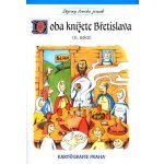 Doba knížete Břetislava 11.století Semotanová Eva – Zbozi.Blesk.cz