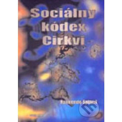 Soci álny kódex církvi - Raimondo Spiazzi – Hledejceny.cz