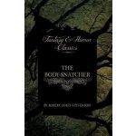 The Body-Snatcher (Fantasy and Horror Classics) - (Stevenson Robert Louis) – Zboží Dáma