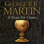 Feast for Crows a Song of Ice and Fire, Book 4 Martin George R. R., Dotrice Roy audio – Hledejceny.cz