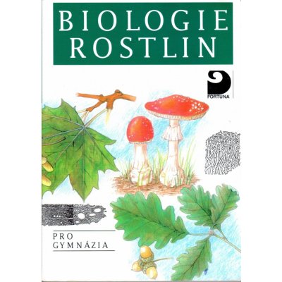 Biologie rostlin 6v FORTUNA Kincl a kolektiv, Jan – Zbozi.Blesk.cz