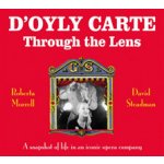 D'Oyly Carte - Through the Lens Morrell RobertaPaperback – Hledejceny.cz
