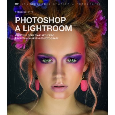 Photoshop a Lightroom - DomQuichotte – Zboží Mobilmania