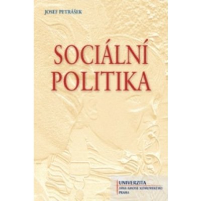 Sociální politika - Josef Petrášek – Hledejceny.cz