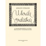 Johann Strauss U krále valčíku 10 nejoblíbenějších valčíků pro klavír v snadném slohu Noty – Sleviste.cz