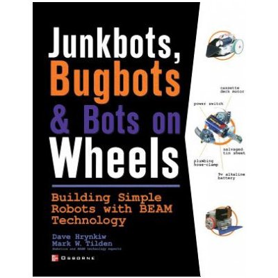 Junkbots, Bugbots, and Bots on Wheels