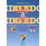 Kdo byl a je kdo - Mělnicko, Kralupsko, Neratovicko - Miroslav Sígl – Hledejceny.cz