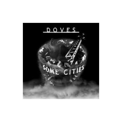 Doves - Some Cities CD – Hledejceny.cz