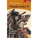 Kniha Případy soudce Ti. Deset čínských démonů - Frédéric Lenormand