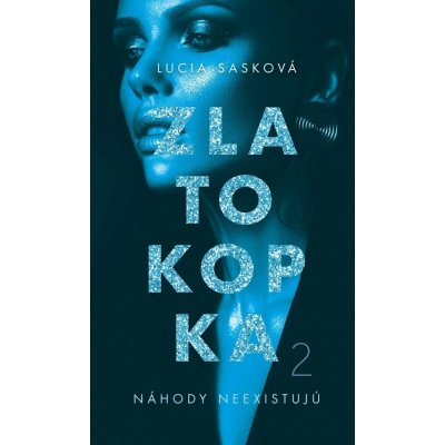 Zlatokopka 2 - Lucia Sasková – Zbozi.Blesk.cz