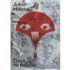 Kniha Život na prodej - Mišima Jukio