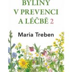 Byliny v prevenci a léčbě 2 - Žaludeční a střevní problémy - Maria Treben – Hledejceny.cz