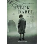 Dybuk a ďábel - O věcech mezi nebem a zemí - David Jan Novotný – Hledejceny.cz