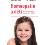 Homeopatie a děti: 2., přepracované a doplněné vydání - Tomáš Karhan – Hledejceny.cz