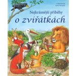 Nejkrásnější příběhy o zvířátkách - Sommer Karla S. – Zbozi.Blesk.cz